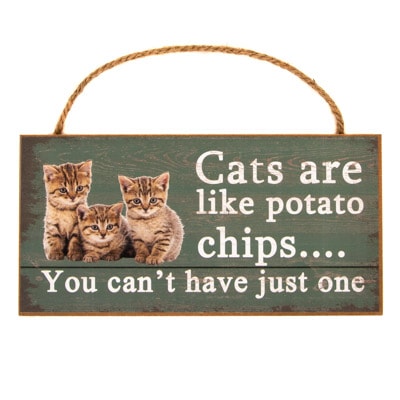 Can't Have Just One Cat Sign