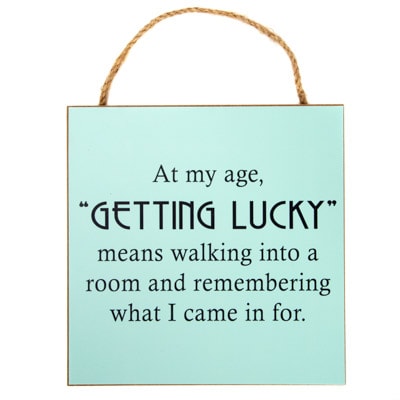 Getting Lucky Sign