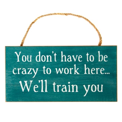 We'll Train You Sign