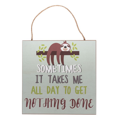 Get Nothing Done Sign