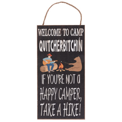 Camp Quitcherbitchin Sign