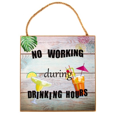 No Working Drinking Hours Sign