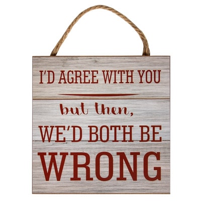 Both Be Wrong Sign
