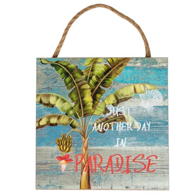 Another Day in Paradise Sign