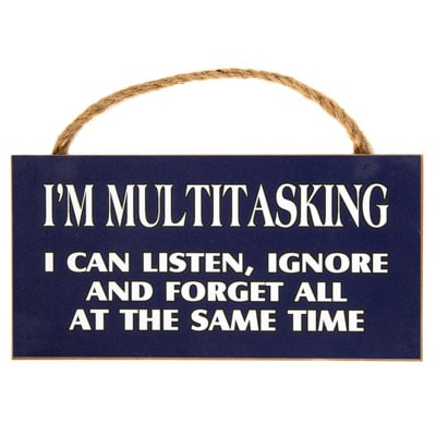 I'm Multitasking Sign