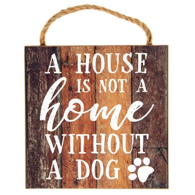 Dog Home Sign
