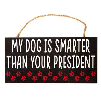 Smarter Dog Sign