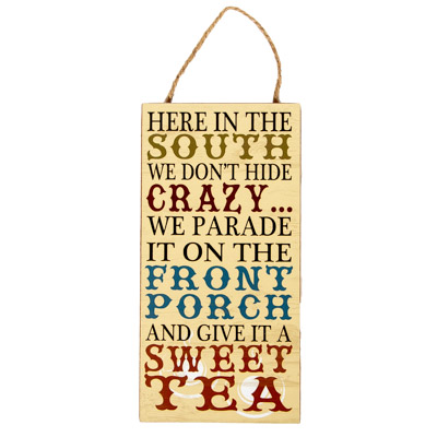 Southern Crazy Sign