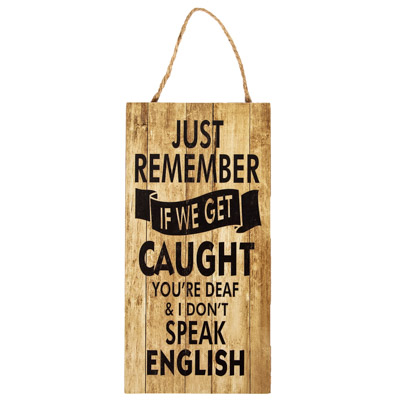 If We Get Caught Sign