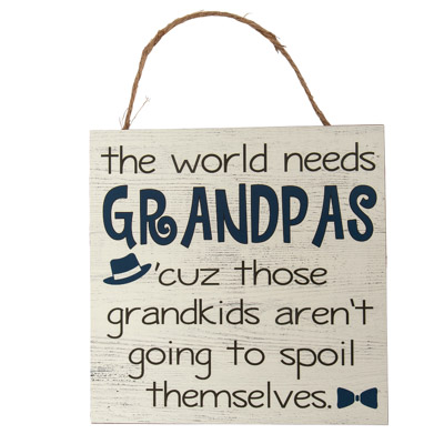 World Needs Grandpas Sign