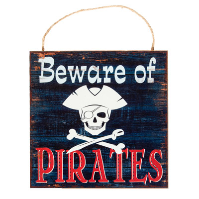 Beware of Pirates Sign