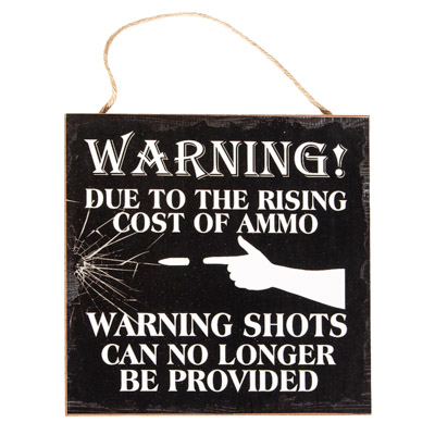No Warning Shots Sign